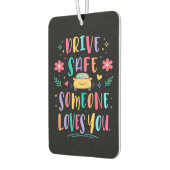 Drive safe someone loves you カーエアーフレッシュナー (左)