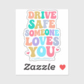 Drive safe someone loves you シール (シート)