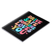 Drive safe someone loves you ノートブック (左側)