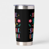 Drive safe someone loves you 保温保冷タンブラー (右面)