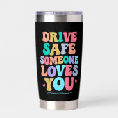 Drive safe someone loves you 保温保冷タンブラー (背面)
