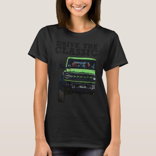 drive the classic-ford bronco tシャツ (正面)