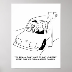 Driver Says Cheese When Passing a Speed Camera ポスター