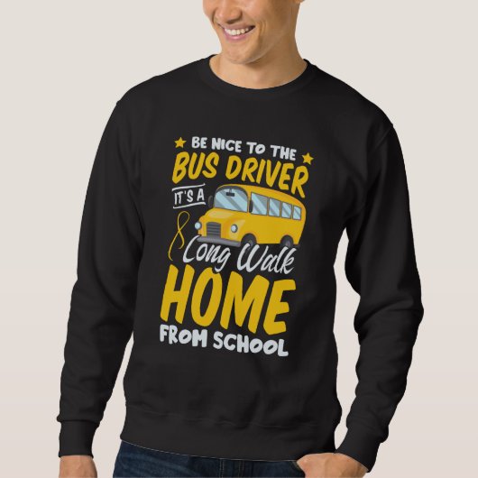 Driver School  Passion Bus Humor Sarcastic Profess スウェットシャツ (正面)
