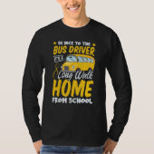 Driver School  Passion Bus Humor Sarcastic Profess Tシャツ (正面)