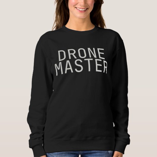 Drone Master Fly High in Style Pilot Sky Aerial Ph スウェットシャツ (正面)
