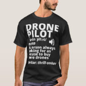 Drone Pilot Definition FunnyExpensive Tシャツ (正面)