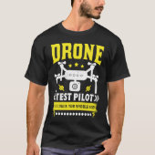Drone Test Pilot Enthusiasts Wings If I Duck you S Tシャツ (正面)