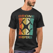 Drone Whisperer Pilot Accessory for proud drone ra Tシャツ (正面)