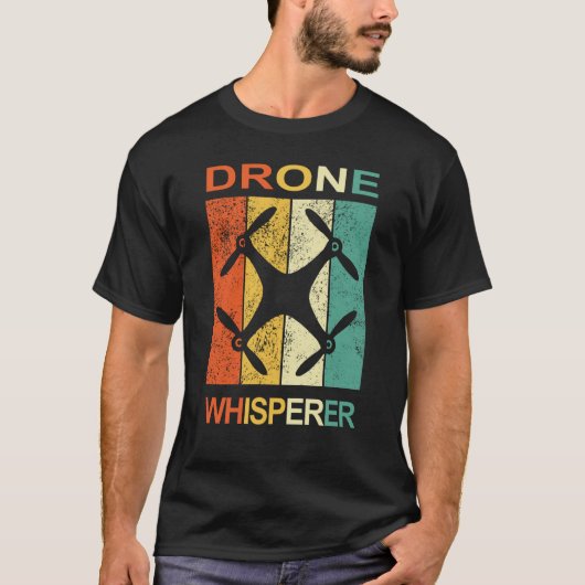 Drone Whisperer Pilot Accessory for proud drone ra Tシャツ (正面)