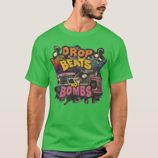 Drop beats not bombs Beats Over Bombs Peace love g Tシャツ (正面)