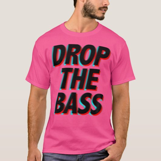 Drop The Bass – 音楽フェスティバルEdm Aparrel Tシャツ (正面)