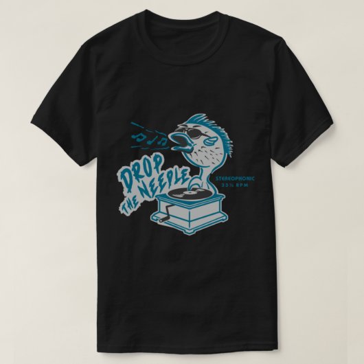 Drop the Needle     Tシャツ (デザイン正面)
