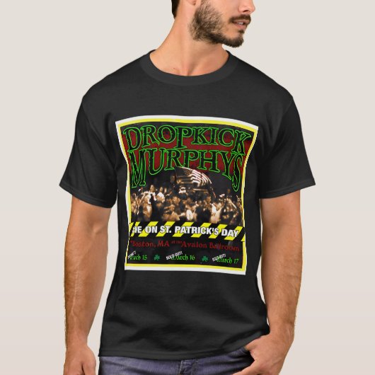 Dropkick Murphys  Live On St. Patrick'S Day From B Tシャツ (正面)