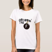 Droppin Fの爆弾 Tシャツ (正面)