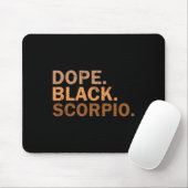 Drug Black Scorpio Melanin African Zodiac Scorpio  マウスパッド (マウス)