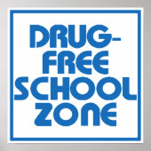 Drug-Free School Zone Sign ポスター (正面)
