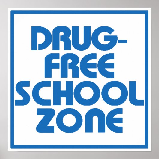 Drug-Free School Zone Sign ポスター (正面)