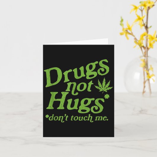Drug Not Hugs Don't Touch Me Weed Canabis  カード (黄色い花)