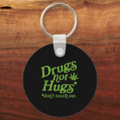 Drug Not Hugs Don't Touch Me Weed Canabis  キーホルダー (正面)