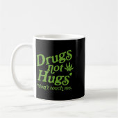 Drug Not Hugs Don't Touch Me Weed Canabis  コーヒーマグカップ (左)
