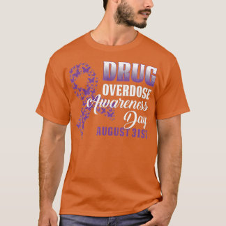 Drug Overdose Awareness Day  August 31 2019 Purple Tシャツ