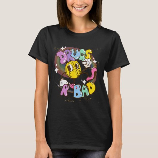 Drugs Are Bad - Funny Graphic  Tシャツ (正面)