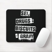 Drugs Biscuits And Gravy Funny Adult Quote  マウスパッド (マウス)
