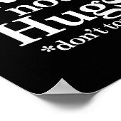 Drugs Not Hugs Don't Touch Me  ポスター (角)