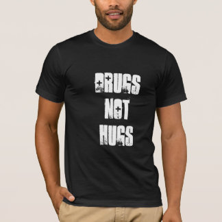 Drugs Not Hugs Tシャツ