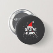 Drum Claus Santa Christmas Drummer Long Sleeve 缶バッジ (正面&裏面)