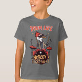Drum Like Nobody's Night-Night Cool Woodpecker Dru Tシャツ (正面)