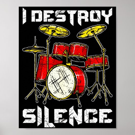 Drum Percussionist Drummers I Destroy Silence Drum ポスター (正面)