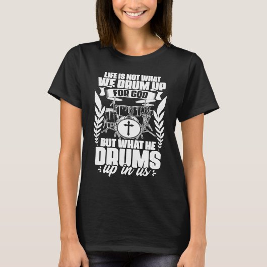 Drum Up For God Jesus Drumming Percussion Christia Tシャツ (正面)