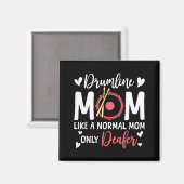 Drumline Mom Like A Normal Mom Drumming Lover Drum マグネット (正面/裏面)