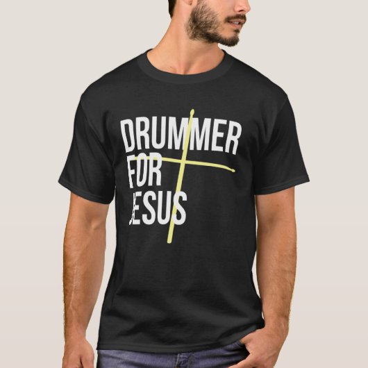 Drummer for Jesus Cross Drum Sticks For Percussion Tシャツ (正面)