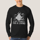 Drummer With Cool For Drumming Enthusiasts Tシャツ (正面)