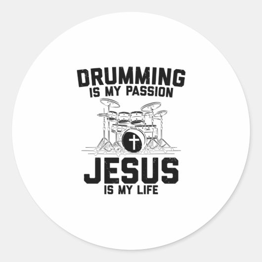 Drumming Is My Passion Jesus Is My Life - Drummer ラウンドシール (正面)