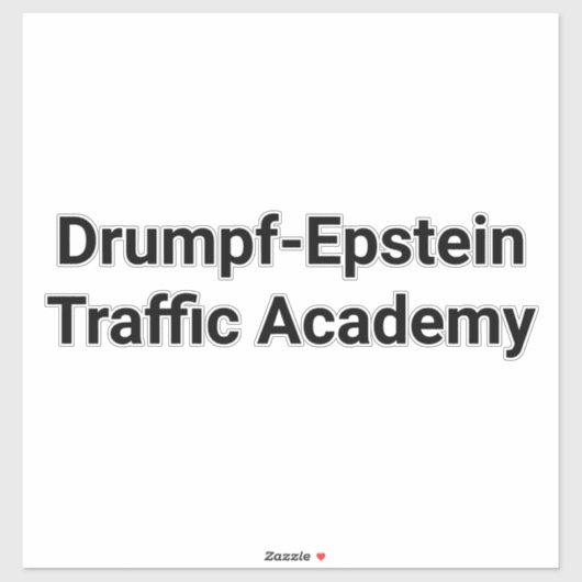 Drump-Epstein Traffic Academy Hankamer Artjunkhaus シール (シート)