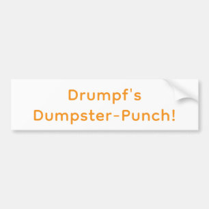 Drumpfのダンプスターパンチ！Hankamer Artjunkhaus ヤム！ バンパーステッカー