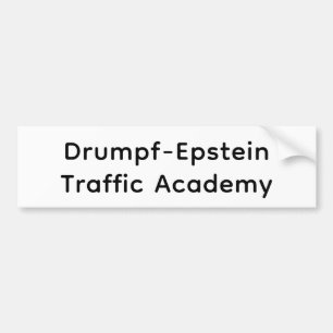 Drumpf-Epstein交通学校Hankamer Artjunkhaus バンパーステッカー