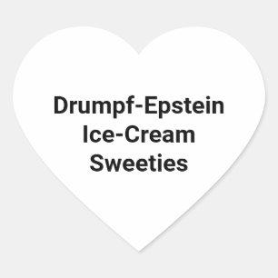 Drumpf-Epstein Sweetes Hankamer Artjunkhaus Yum! ハートシール