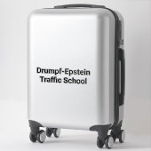 Drumpf-Epstein Traffic School Hankamer Artjunkhaus シール (スーツケース)