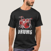 Drums Drummer Band Drumset Rock Tシャツ (正面)