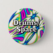 Drums/Space (you may change the words) 缶バッジ (正面)