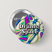 Drums/Space (you may change the words) 缶バッジ (正面&裏面)