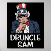Druncle Sam Funny Uncle Sam Beer 4th Of July Party ポスター (正面)
