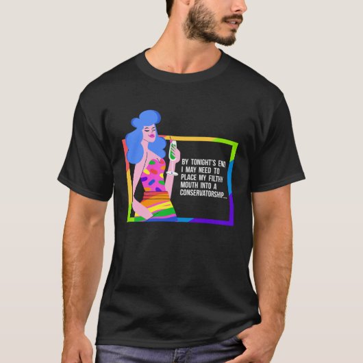Drunk Drag Queen Humor Tシャツ (正面)
