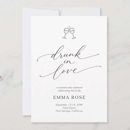 Drunk in Love Whimsy Script Bachelorette Weekend 招待状 (正面)