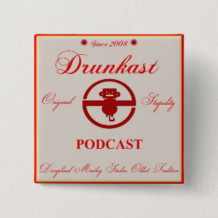 Drunkastのポッドキャストボタン 缶バッジ